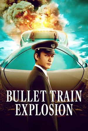 Bullet Train Explosion's poster image