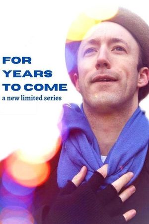 For Years to Come's poster