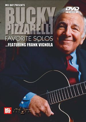 Bucky Pizzarelli: Favorite Solos - Featuring Frank Vignola's poster image