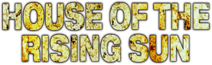 House of the Rising Sun's poster