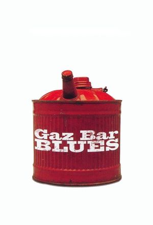 Gaz Bar Blues's poster