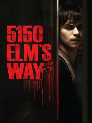 5150 Elm's Way's poster