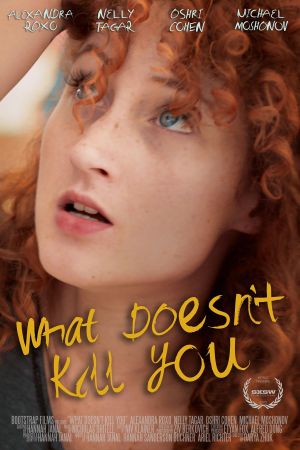 What Doesn't Kill You's poster