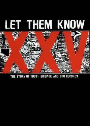 Let Them Know: The Story of Youth Brigade and BYO Records's poster