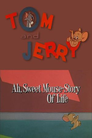 Ah, Sweet Mouse-Story Of Life's poster