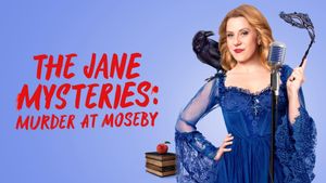 The Jane Mysteries: Murder at Moseby's poster