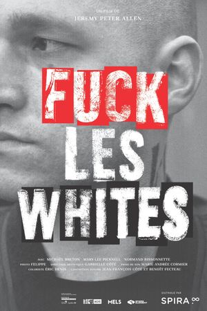 Fuck les Whites's poster