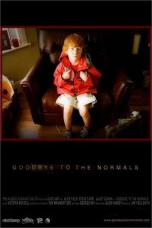 Goodbye to the Normals's poster