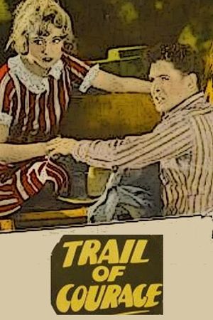 Trail of Courage's poster