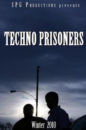 Techno Prisoners's poster