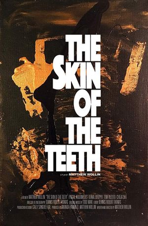 The Skin of the Teeth's poster