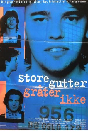 Store gutter gråter ikke's poster