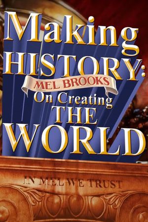 Making History: Mel Brooks on Creating the World's poster