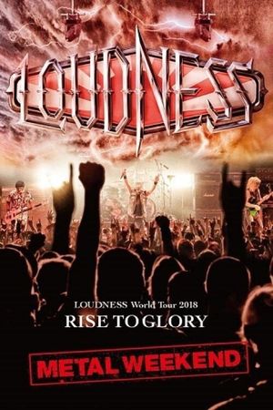 Loudness - World Tour 2018 Rise To Glory Metal Weekend's poster image