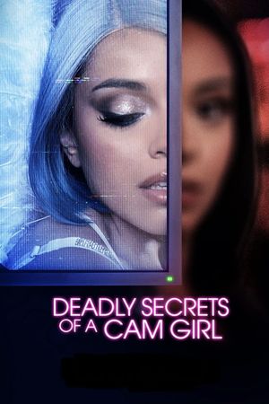 Deadly Secrets of a Cam Girl's poster