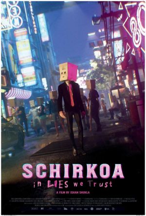 Schirkoa: In Lies We Trust's poster