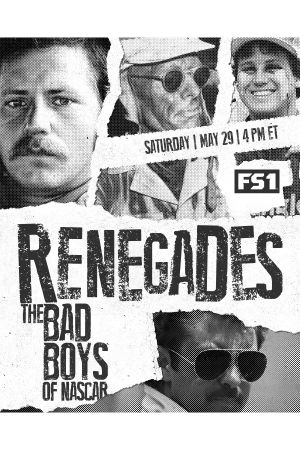 Renegades: The Bad Boys of NASCAR's poster