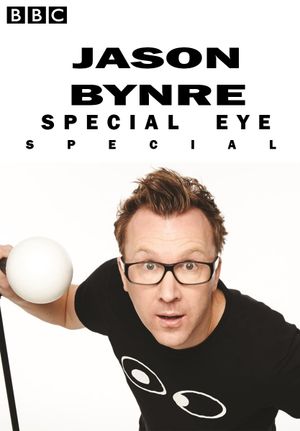 Jason Byrne's Special Eye Live's poster image