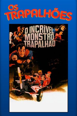 O Incrível Monstro Trapalhão's poster