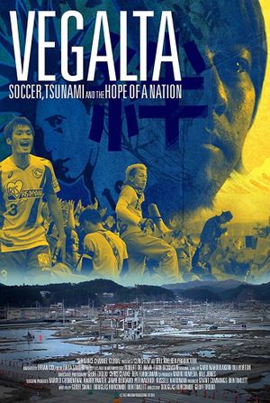 Vegalta: Soccer, Tsunami and the Hope of a Nation's poster