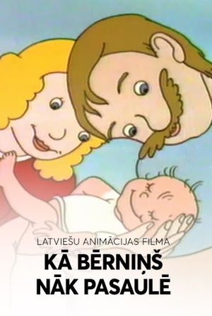 How a Baby Comes Into the World's poster