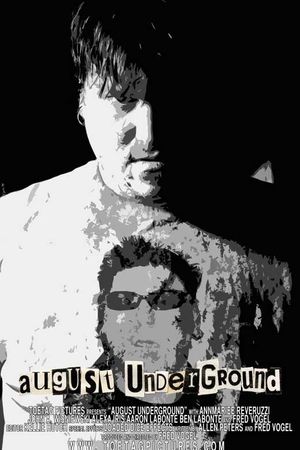 August Underground's poster