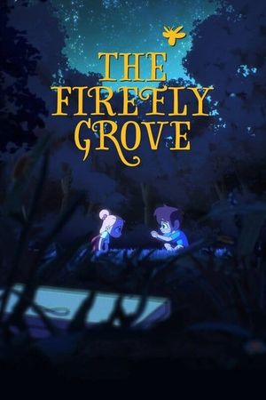 The Firefly Grove's poster