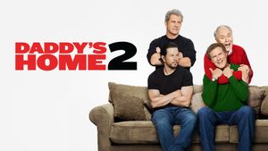 Daddy's Home 2's poster