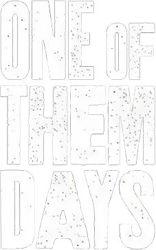 One of Them Days's poster
