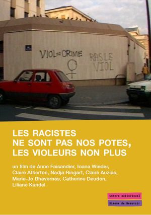 Les racistes ne sont pas nos potes, les violeurs non plus's poster