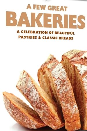 A Few Great Bakeries's poster