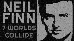 Seven Worlds Collide: Neil Finn & Friends Live at the St. James's poster