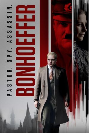 Bonhoeffer: Pastor. Spy. Assassin.'s poster
