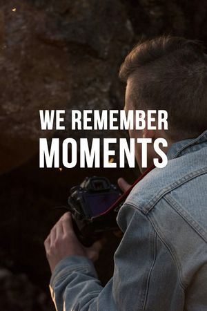 We Remember Moments's poster