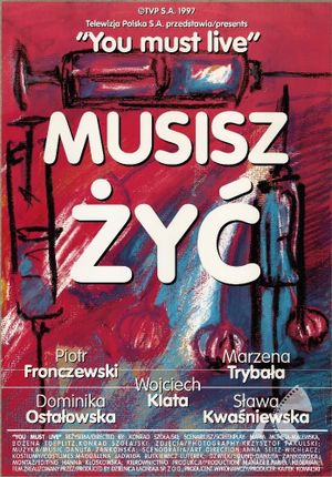 Musisz zyc's poster