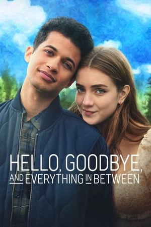 Hello, Goodbye and Everything in Between's poster