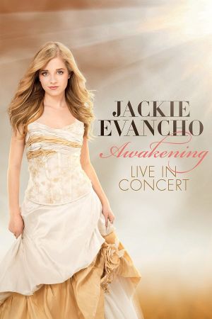 Jackie Evancho: Awakening - Live in Concert's poster