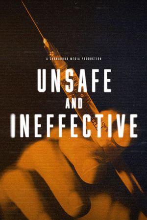 Unsafe and Ineffective's poster