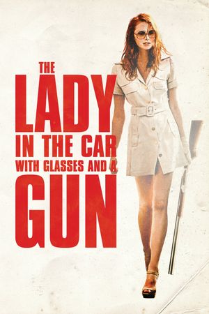 The Lady in the Car with Glasses and a Gun's poster