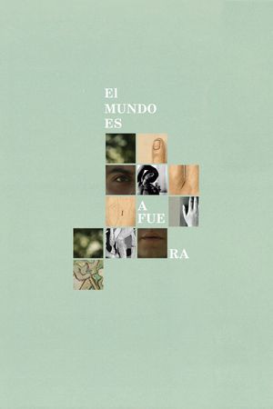 El mundo es afuera's poster