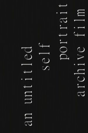 an untitled self portrait archive film's poster