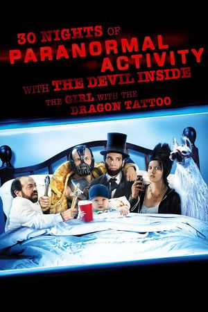 30 Nights of Paranormal Activity with the Devil Inside the Girl with the Dragon Tattoo's poster
