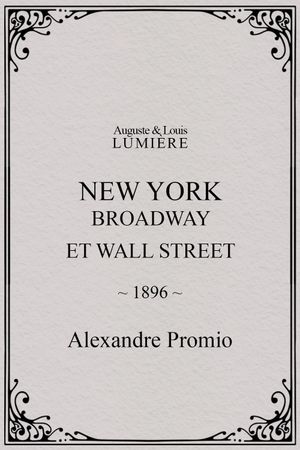 New York, Broadway and Wall Street's poster