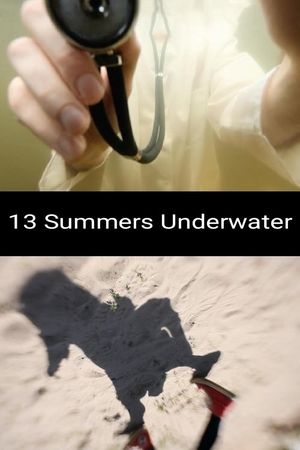 13 Summers Underwater's poster