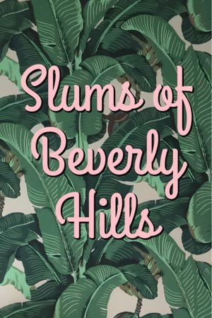 Slums of Beverly Hills's poster