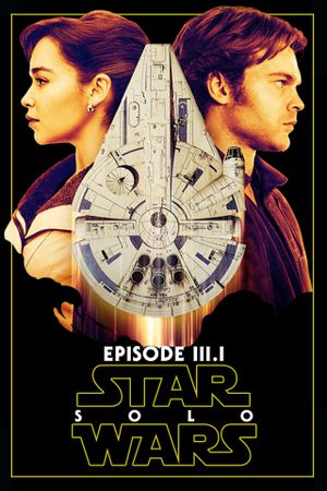 Solo: A Star Wars Story's poster