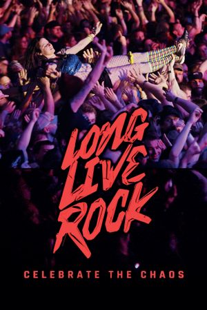 Long Live Rock: Celebrate the Chaos's poster