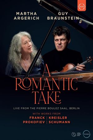 A Romantic Take - Live from the Pierre Boulez Saal Berlin's poster