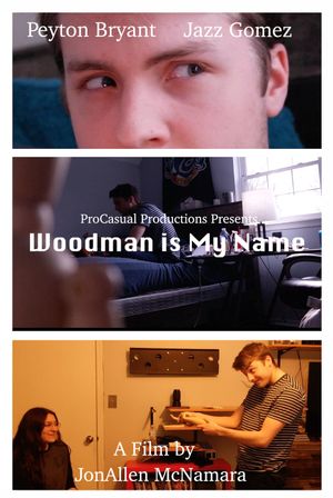 Woodman is My Name's poster