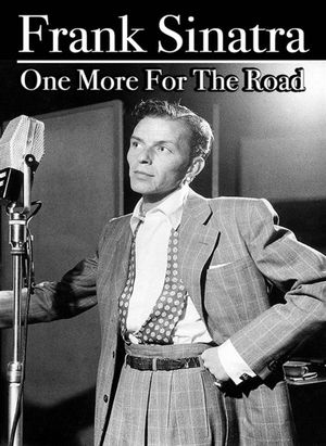 Frank Sinatra: One More for the Road's poster